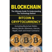 Blockchain: The Ultimate Guide to Understanding the Technology Behind Bitcoin and Cryptocurrency