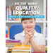 Do the Work! Quality Education