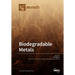 Biodegradable Metals