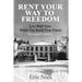 Rent Your Way To Freedom