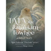 Tata the Tataviam Towhee: A Tribal Story