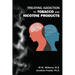 Treating Addiction to Tobacco and Nicotine Products
