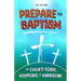 Prepare for Baptism: The Child's Guide, Keepsake, & Workbook