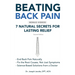 Beating Back Pain: 7 Natural Secrets for Lasting Relief