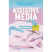 Assistive Media: Barriers and Interfaces in Digital Cultures
