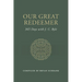 Our Great Redeemer: 365 Days with J. C. Ryle