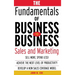 The Fundamentals of Business-To-Business Sales & Marketing