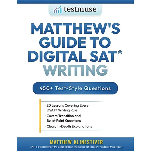 Matthew's Guide to Digital SAT(R) Writing