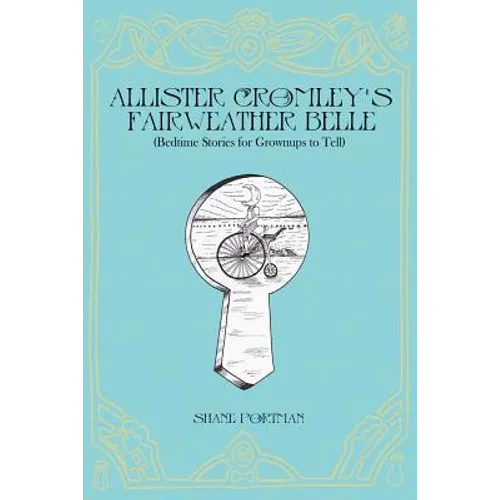 Allister Cromley's Fairweather Belle: (Bedtime Stories For Grownups To Tell)