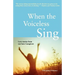 When the Voiceless Sing