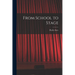 From School to Stage