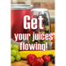 Get Your Juices Flowing!: Getting Healthier via Juicing Amazing Gift Idea