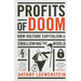 Profits of Doom: How Vulture Capitalism Is Swallowing the World: Updated Edition