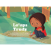 Lo'ops Lugaganowals: Trudy's Rock Story in Gitxsanimax.