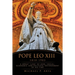 Pope Leo XIII 1810-1903: A Great "Lion" of God: Social, Economic and Political Environment of His Time
