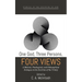 One God, Three Persons, Four Views: A Biblical, Theological, and Philosophical Dialogue on the Doctrine of the Trinity