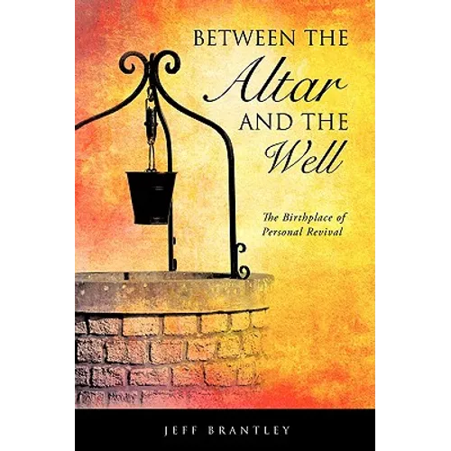 Between the Altar and the Well