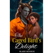 The Caged Bird's Delight