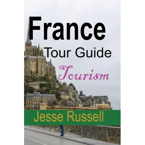 France Tour Guide: Tourism