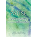 Pause: The Power of Parenting (and Living) with Calm Connection