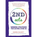 2nd Acts: The World's Leading Online Dating Expert Shares 166 Practical No-Nonsense, Step-by-Step Approaches to Romance