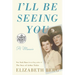 I'll Be Seeing You: A Memoir