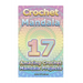 Crochet Mandala: 17 Amazing Crochet Mandala Projects: (Crochet Mandala Patterns, Crochet for Beginners)