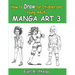 How to Draw for Children and Young Adult: Manga Art 3
