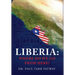 Liberia: Where Do We Go From Here?: A Political, Sociological, Educational and Spiritual Review of the Liberian People