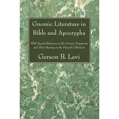 Gnomic Literature in Bible and Apocrypha