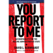 You Report to Me: Accountability for the Failing Administrative State