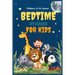 Bedtime Stories for Kids: The best Collection of Exciting Short Stories for Children to Sleep