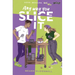 Any Way You Slice It