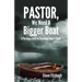 Pastor, We Need a Bigger Boat