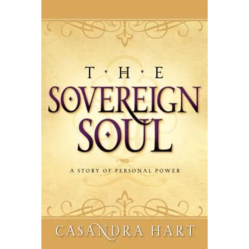 Sovereign Soul-A Story of Personal Power