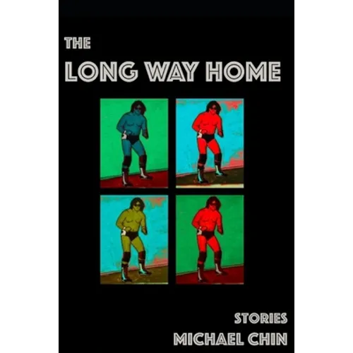 The Long Way Home: Stories