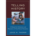Telling History: A Manual for Performers and Presenters of First-Person Narratives