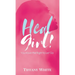 HEAL Girl!: You Have the Right to Let Go
