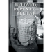 Beloved, Repent and Believe: Be Loved and Be Free