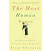 The Most Human Human: What Artificial Intelligence Teaches Us about Being Alive