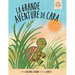 La grande aventure de Cara