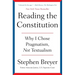 Reading the Constitution: Why I Chose Pragmatism, Not Textualism