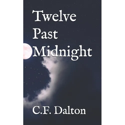 Twelve Past Midnight