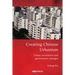 Creating Chinese Urbanism: Urban revolution and governance changes