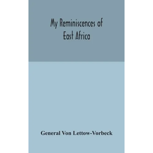 My Reminiscences Of East Africa