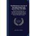 The Mechanics' Lien law of the State of New York (passed May 27th 1885): With all the Amendments, and Applicable to the Entire State. Also, the Lien L