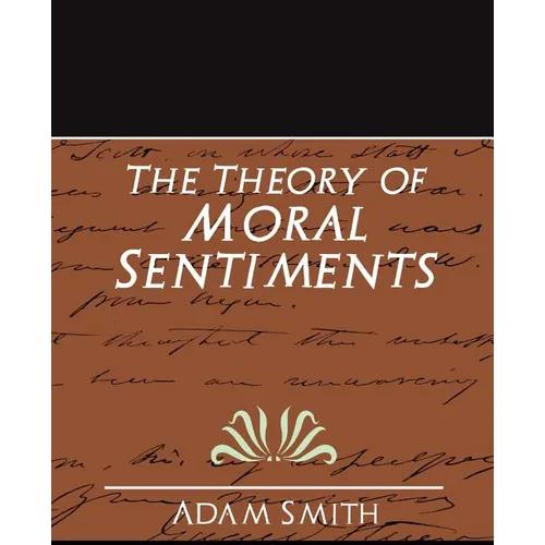 The Theory of Moral Sentiments (New Edition)