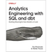 Analytics Engineering with SQL and Dbt: Building Meaningful Data Models at Scale
