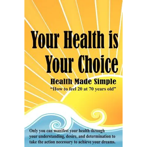 Your Health is Your Choice
