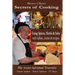 Secrets of Cooking - Using Spices, Herbs, & Salts: With Tidbits, Stories Recipes